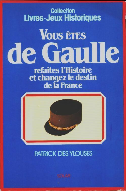 Livrenpoche : Vous êtes de Gaulle - Patrick Des Ylouses - Livre