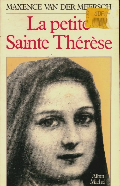 Livrenpoche : La petite Sainte Thérèse - Maxence Van der Meersch - Livre