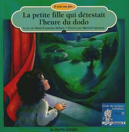Livrenpoche : La petite fille qui detestait l'heure du dodo - Collectif - Livre