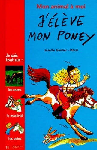 Livrenpoche : J'élève mon poney - Josette Gontier - Livre