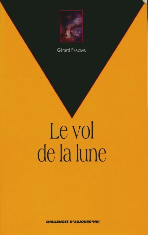 Livrenpoche : Le vol de la lune - G. Pradeau - Livre