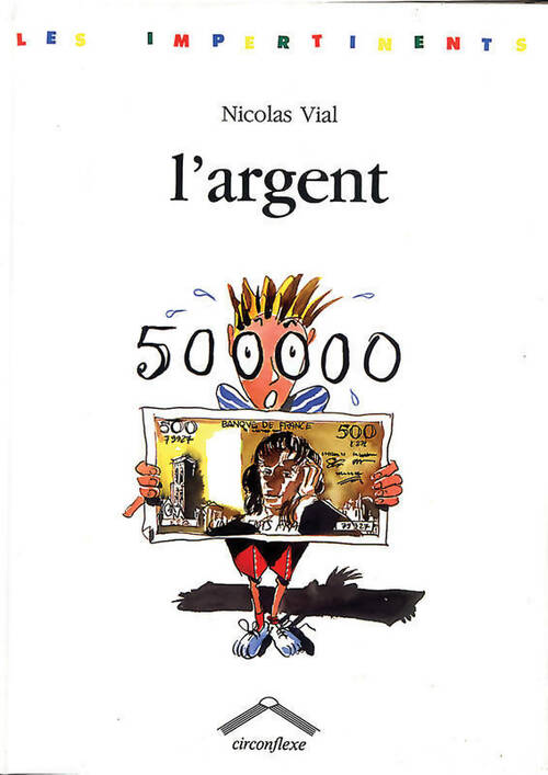Livrenpoche : L'argent - Nicolas Vial - Livre