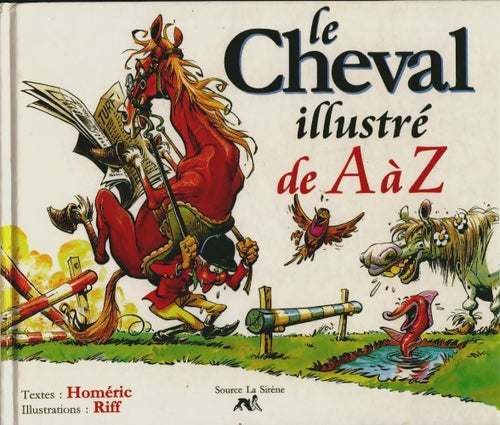 Livrenpoche : Le cheval illustré de A à Z - Homéric - Livre