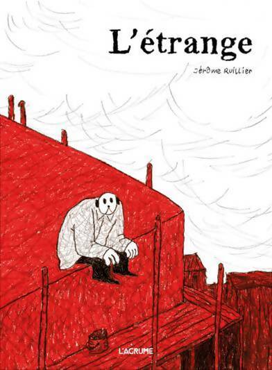 Livrenpoche : L'étrange - bd roman graphique - migrants - Jérôme Ruillier - Livre