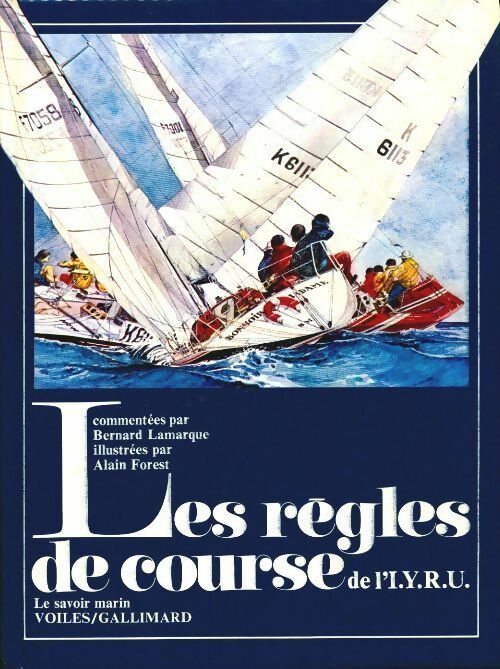 Livrenpoche : Les règles de course de l'i. Y. R. U - B. Lamarque - Livre