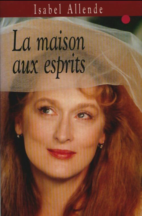 Livrenpoche : La maison aux esprits - Isabel Allende - Livre
