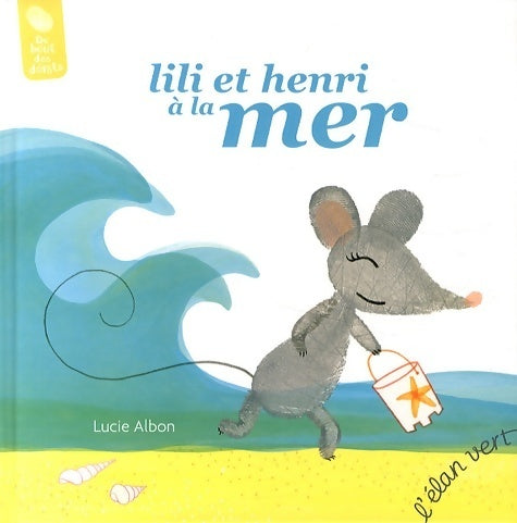 Livrenpoche : Lili et Henri à la mer - Albon Lucie - Livre