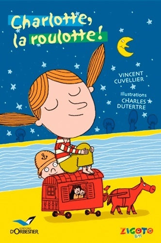 Livrenpoche : Charlotte la roulotte ! - Vincent Cuvellier - Livre