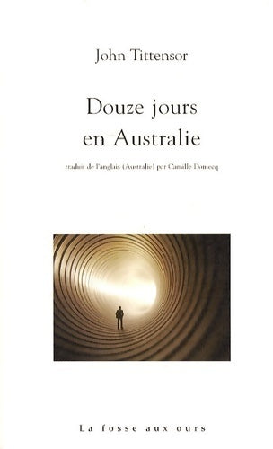 Livrenpoche : Douze jours en Australie - John Tittensor - Livre