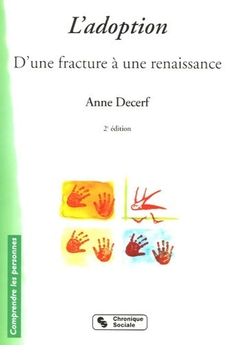 Livrenpoche : L'adoption : D'une fracture à une renaissance - Anne Decerf - Livre
