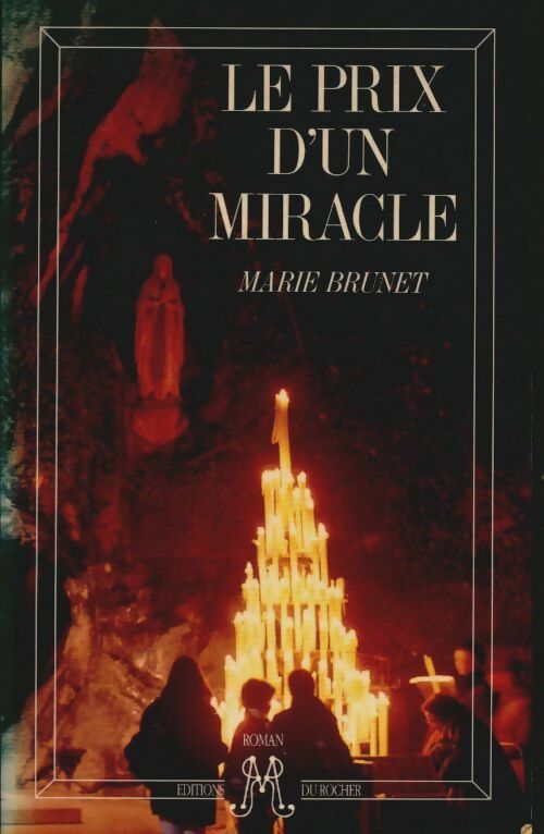 Livrenpoche : Le prix d'un miracle - Marie Brunet - Livre