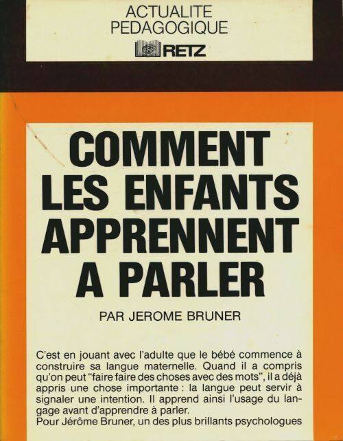 Livrenpoche : Comment les enfants apprennent à parler - Jérôme Bruner - Livre