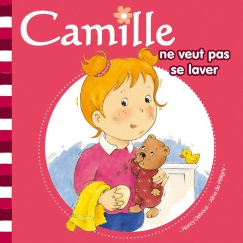 Livrenpoche : Camille ne veut pas se laver t2 - Aline De Pétigny - Livre