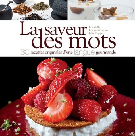 Livrenpoche : La saveur des mots : 30 recettes originales d’une langue gourmande - Julie Coppé - Livre