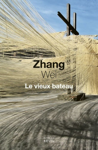 Le vieux bateau - Wei Zhang - Livre