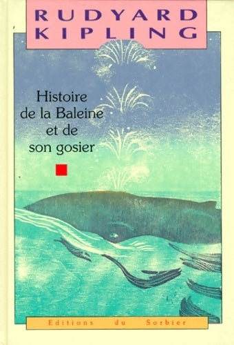 Livrenpoche : Histoire de la baleine et de son gosier - Rudyard Kipling - Livre