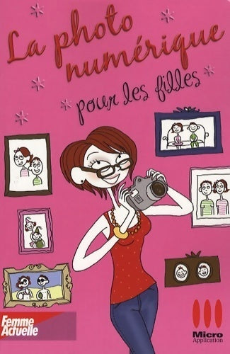 Livrenpoche : La photo numérique pour les filles - Sophie Mercier - Livre