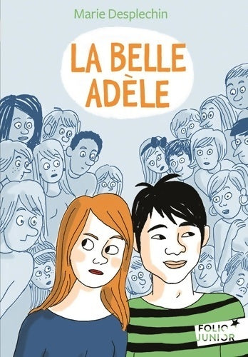 Livrenpoche : La belle Adèle - Marie Desplechin - Livre