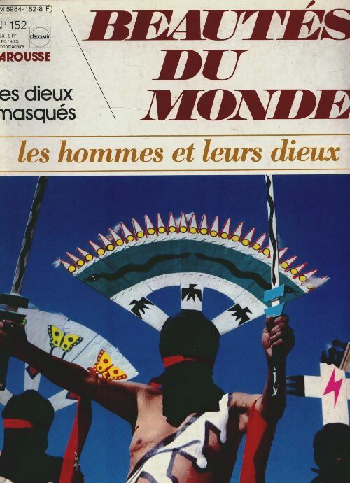 Livrenpoche : Beautés du monde n°152 : Les hommes et leurs dieux : Les dieux masqués - Collectif - Livre