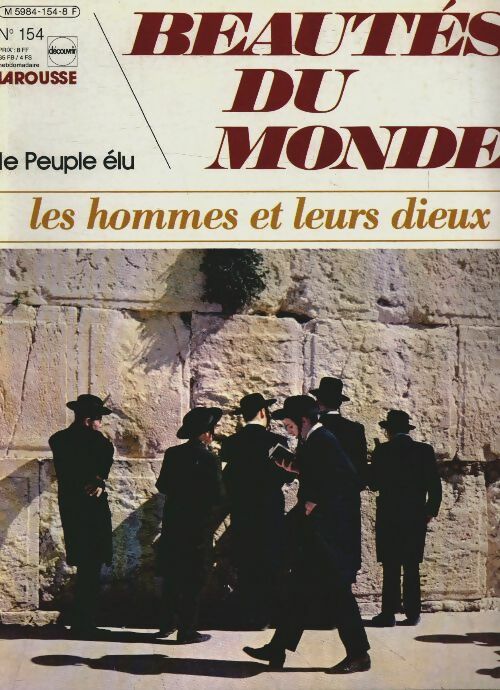 Livrenpoche : Beautés du monde n°154 : Les hommes et leurs dieux : Le peuple élu - Collectif - Livre