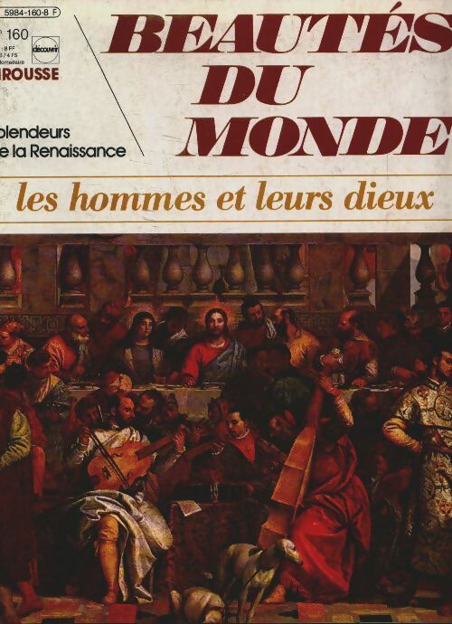 Livrenpoche : Beautés du monde n°160 : Les hommes et leurs dieux : Splendeurs de la Renaissance - Collectif - Livre