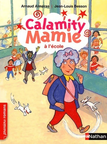 Livrenpoche : Calamity Mamie à l'école - Arnaud Alméras - Livre