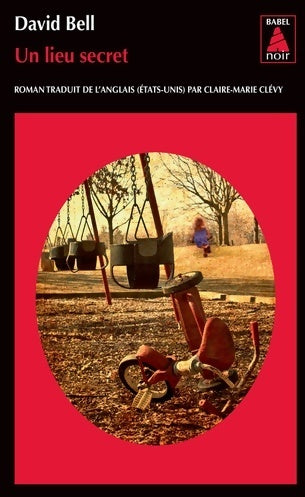 Un lieu secret - David Bell - Livre