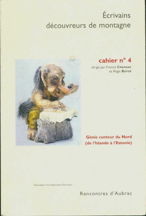 Livrenpoche : Écrivains découvreurs de montagne cahier n°4 : Génie conteur du nord - Collectif - Livre