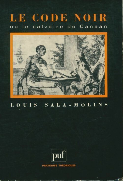 Livrenpoche : Le code noir ou le calvaire de Canaan - Louis Sala-Molins - Livre