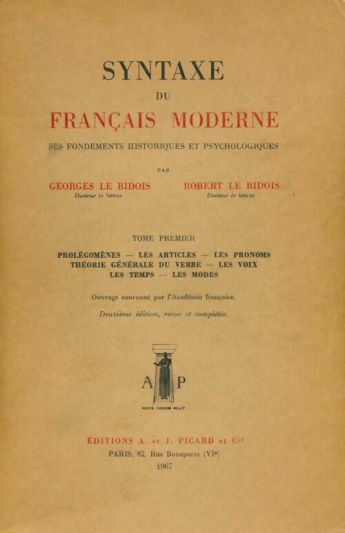 Livrenpoche : Syntaxe du français moderne Tome I - Georges Le Bidois - Livre