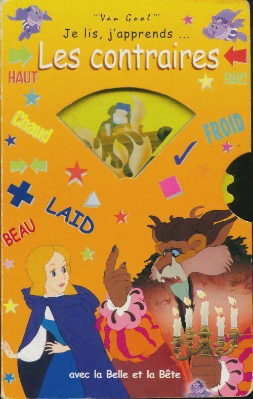 Livrenpoche : Je lis, j'apprends...les contraires avec la Belle et la Bête - Van Gool - Livre