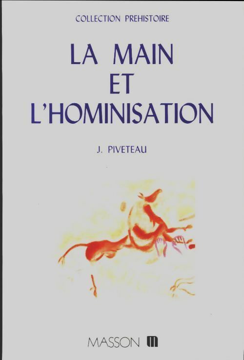Livrenpoche : La main et l'hominisation - Jean Piveteau - Livre