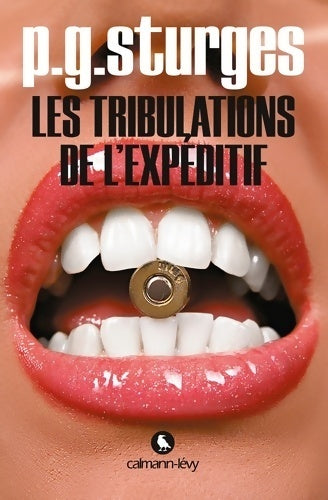 Livrenpoche : Les tribulations de l'expéditif - P. G. Sturges - Livre