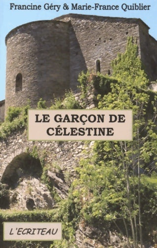 Livrenpoche : Le garçon de célestine - Francine Géry - Livre