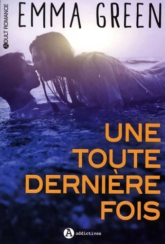 Livrenpoche : Une toute dernière fois - Emma Green - Livre