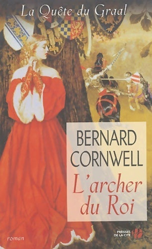 Livrenpoche : La quête du graal Tome II : L'archer du roi - Bernard Cornwell - Livre