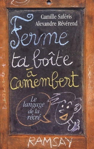 Livrenpoche : Ferme ta boîte à camembert ! le langage de la récré - Camille Saféris - Livre