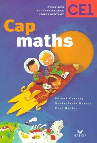 Livrenpoche : CAP maths : CE1 fichier élève - Roland Charnay - Livre