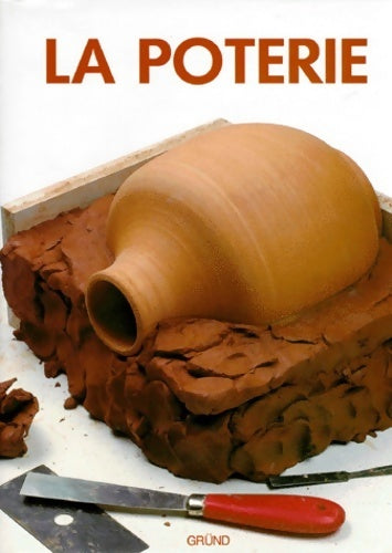 Livrenpoche : La poterie - Joaquim Chavarría - Livre