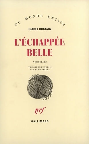 Livrenpoche : L'échappée belle - Isabel Huggan - Livre