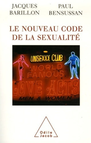 Livrenpoche : Le nouveau code de la sexualité - Jacques Barillon - Livre