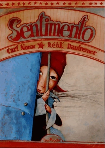 Livrenpoche : Sentimento - Dautremer Norac - Livre