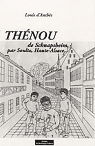 Livrenpoche : Thenou de schnapsheim - Louis D' Anthès - Livre