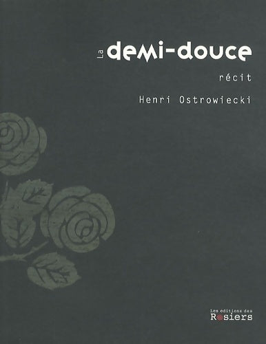 Livrenpoche : La demi-douce - Henri Ostrowiecki - Livre