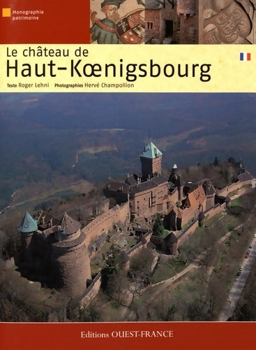 Livrenpoche : Le château de haut-koenigsbourg - Roger Lehni - Livre