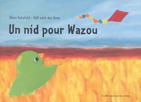 Livrenpoche : Un nid pour wazou - Yaël Vent Des Hove - Livre