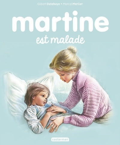 Livrenpoche : Martine est malade - Gilbert Delahaye - Livre