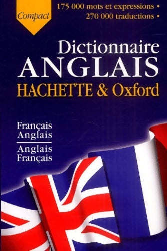 Livrenpoche : Dictionnaire anglais hachette & oxford - compact : Français-anglais / anglais-français - Marie-Hélène Corréard - Livre