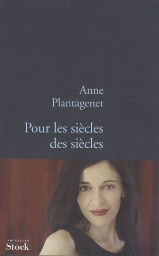 Livrenpoche : Pour les siècles des siècles - Anne Plantagenet - Livre