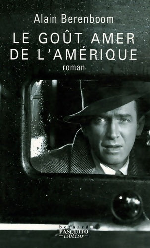 Livrenpoche : Le goût amer de l'Amérique - Alain Berenboom - Livre